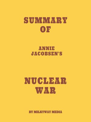 cover image of Summary of Annie Jacobsen's Nuclear War
